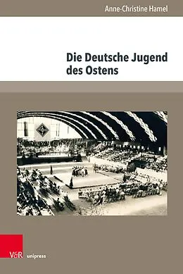 E-Book (pdf) Die Deutsche Jugend des Ostens von Anne-Christine Hamel