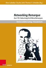 E-Book (pdf) Networking Remarque von Alice Cadeddu, Claudia Junk, Thomas F. Schneider