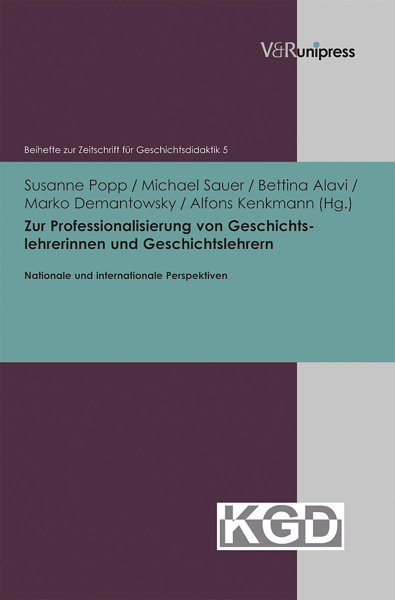 Zur Professionalisierung von Geschichtslehrerinnen und Geschichtslehrern