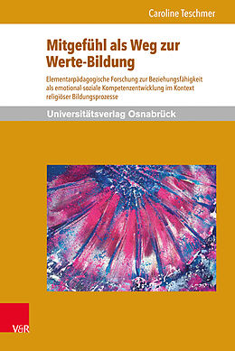 Fester Einband Mitgefühl als Weg zur Werte-Bildung von Caroline Teschmer