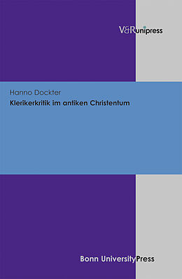 Fester Einband Klerikerkritik im antiken Christentum von Hanno Dockter