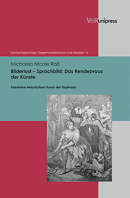 Fester Einband Bilderlust  Sprachbild: Das Rendezvous der Künste von Michaela Nicole Raß