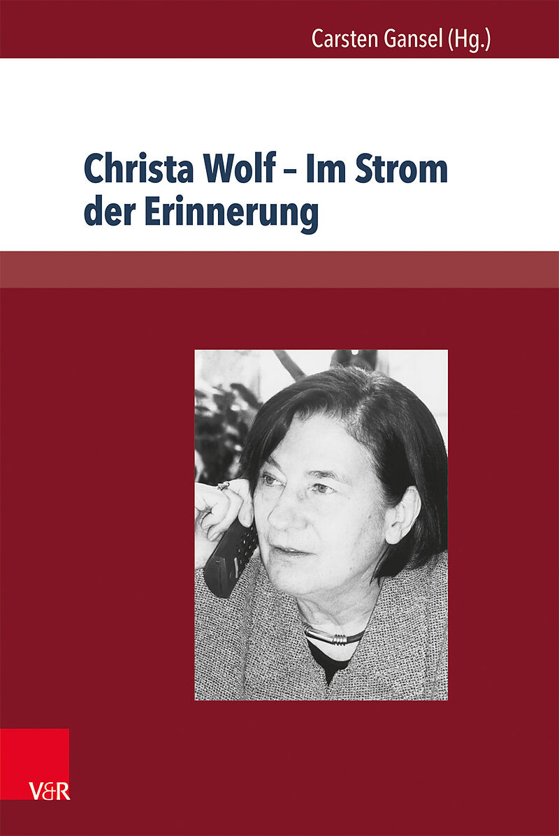 Christa Wolf  Im Strom der Erinnerung
