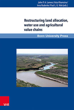 Livre Relié Restructuring land allocation, water use and agricultural value chains de 