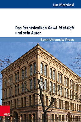 Livre Relié Das Rechtslexikon Qawid al-fiqh und sein Autor de Lutz Wiederhold