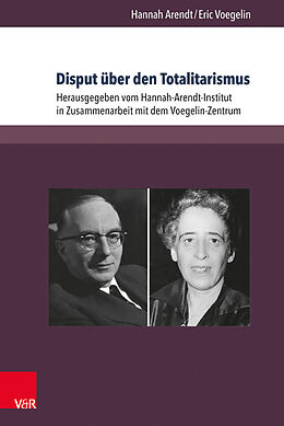 Kartonierter Einband Disput über den Totalitarismus von Hannah Arendt, Eric Voegelin