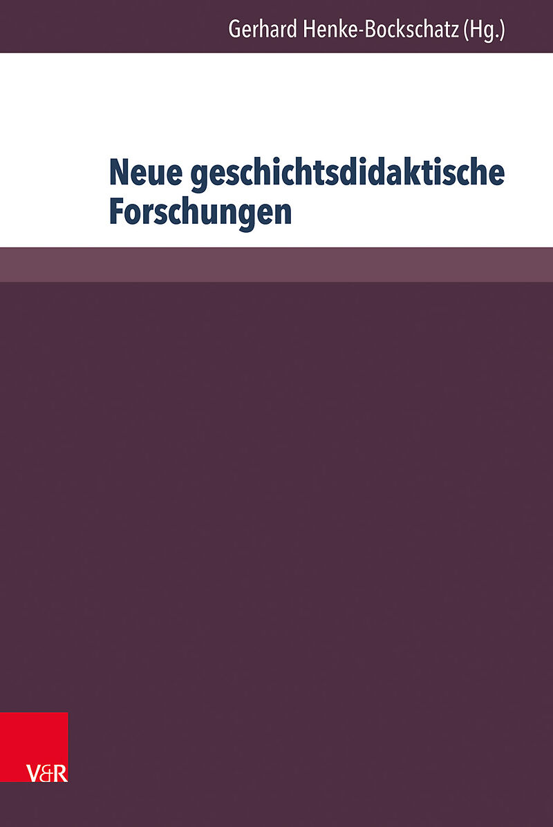 Neue geschichtsdidaktische Forschungen