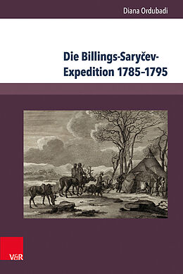Fester Einband Die Billings-Saryev-Expedition 17851795 von Diana Ordubadi