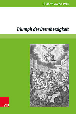 Fester Einband Triumph der Barmherzigkeit von Elisabeth Watzka-Pauli
