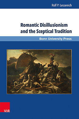 Livre Relié Romantic Disillusionism and the Classical Tradition de Rolf P. Lessenich