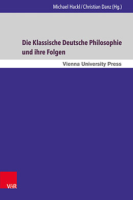 Fester Einband Die Klassische Deutsche Philosophie und ihre Folgen von 