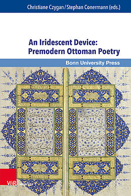 Fester Einband An Iridescent Device: Premodern Ottoman Poetry von 