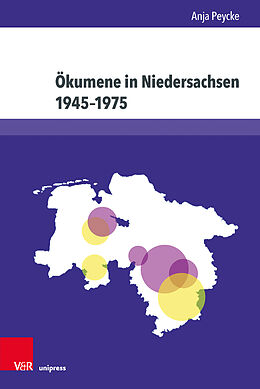 Fester Einband Ökumene in Niedersachsen 19451975 von Anja Peycke