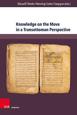 Livre Relié Knowledge on the Move in a Transottoman Perspective de 