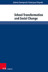 Couverture cartonnée School Transformation and Social Change de Jolanta Szempruch, Katarzyna Potyrala