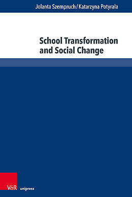 Couverture cartonnée School Transformation and Social Change de Jolanta Szempruch, Katarzyna Potyrala