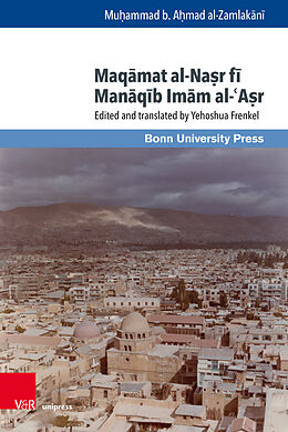 Livre Relié Maqamat al-Nasr fi Manaqib Imam al-Asr de Muhammad b. Ahmad al-Zamlakani