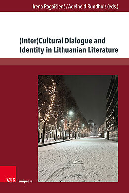 Fester Einband (Inter)Cultural Dialogue and Identity in Lithuanian Literature von 