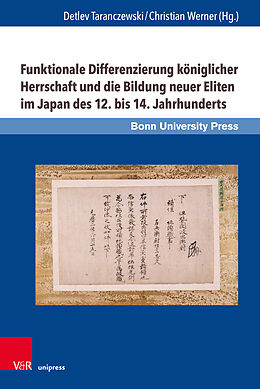 Fester Einband Funktionale Differenzierung königlicher Herrschaft und die Bildung neuer Eliten im Japan des 12. bis 14. Jahrhunderts von 