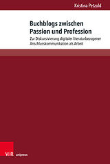 Fester Einband Buchblogs zwischen Passion und Profession von Kristina Petzold