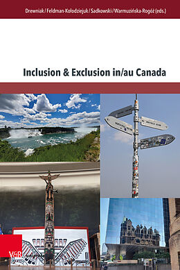 Livre Relié Inclusion &amp; Exclusion in/au Canada de Dagmara Drewniak, Ewelina Feldman-Kolodziejuk, Piotr / Warmuzinsk Sadkowski