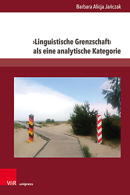 Fester Einband Linguistische Grenzschaft als eine analytische Kategorie von Barbara Alicja Jaczak