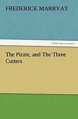 Kartonierter Einband The Pirate, and The Three Cutters von Frederick Marryat