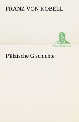 Kartonierter Einband P'älzische G'schichte' von Franz von Kobell