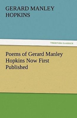 Kartonierter Einband Poems of Gerard Manley Hopkins Now First Published von Gerard Manley Hopkins