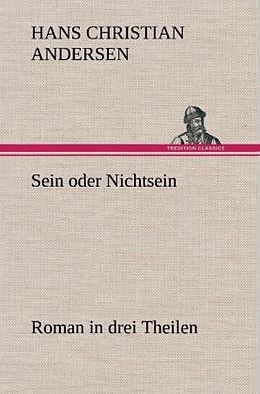 Fester Einband Sein oder Nichtsein von Hans Christian Andersen