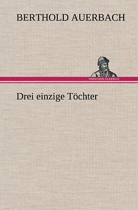 Drei einzige Töchter