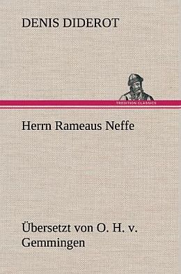 Fester Einband Herrn Rameaus Neffe. Übersetzt von O. H. v. Gemmingen von Denis Diderot