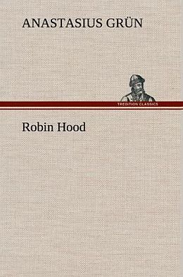 Fester Einband Robin Hood von Anastasius Grün
