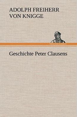 Fester Einband Geschichte Peter Clausens von Adolph Freiherr von Knigge