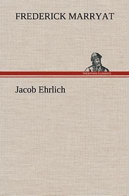 Fester Einband Jacob Ehrlich von Frederick Marryat