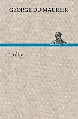 Fester Einband Trilby von George Du Maurier