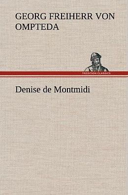Fester Einband Denise de Montmidi von Georg Freiherr von Ompteda