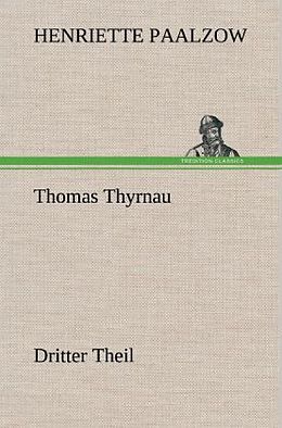 Fester Einband Thomas Thyrnau - Dritter Theil von Henriette Paalzow