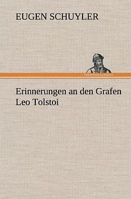 Fester Einband Erinnerungen an den Grafen Leo Tolstoi von Eugen Schuyler