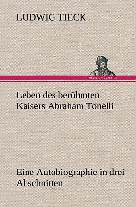 Leben des berühmten Kaisers Abraham Tonelli