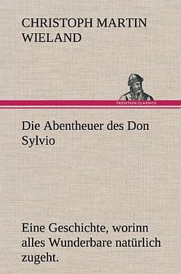 Fester Einband Die Abentheuer des Don Sylvio von Christoph Martin Wieland