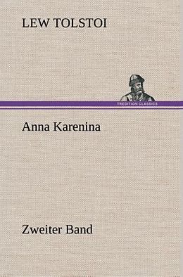 Fester Einband Anna Karenina - Zweiter Band von Lew Tolstoi