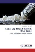 Couverture cartonnée Social Capital and the Irish Drug Scene de Marie Claire van Hout