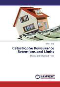Kartonierter Einband Catastrophe Reinsurance Retentions and Limits von John J. Jang