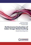 Kartonierter Einband Performance Evaluation of Color Image Watermarking von Patil Ramana Reddy, Munaga . V. N. K. Prasad, D. Sreenivasa Rao