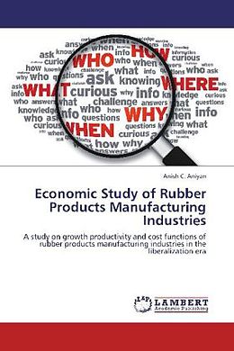 Couverture cartonnée Economic Study of Rubber Products Manufacturing Industries de Anish C. Aniyan