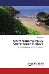 Kartonierter Einband (Kt) Macroeconomic Policy Coordination in EMU? von Keqiang Li