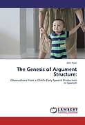 Couverture cartonnée The Genesis of Argument Structure: de John Ryan