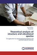 Kartonierter Einband Theoretical analysis of structure and vibrational spectra von Sapna Pathak, Anuj Kumar