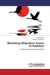 Kartonierter Einband (Kt) Revisiting Migration Issues in Pakistan von Sarfraz Khan, Hafeez -ur- Rehman